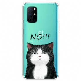 Handyhülle Für OnePlus 8T Die Katze. Die Nein Sagt